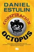 CONSPIRACION OCTOPUS de ESTULIN, DANIEL 