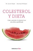 COLESTEROL Y DIETA de CLAPES, JAIME  MIRALPEIX, ASSUMPTA 