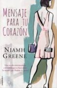 UN MENSAJE PARA EL CORAZON di GREENE, NIAMH 