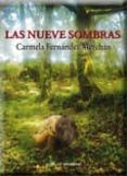 LAS NUEVE SOMBRAS di FERNANDEZ MERCHAN, CARMELA 