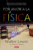 POR AMOR A LA FISICA di LEWIN, WALTER 