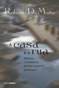 A Casa E A Rua (ebook)
