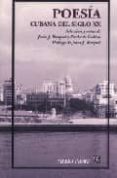 POESIA CUBANA DEL SIGLO XX de BARQUET, JESUS J.  CODINA, NORBERTO 