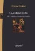 CIUDADANO SUJETO (VOL.2): ENSAYOS DE ANTROPOLOGIA FILOSOFICA de BALIBAR, ETIENNE 
