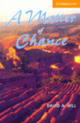 A MATTER OF CHANCE (LEVEL 4) (+ CD) di HILL, DAVID A. 
