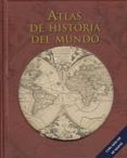 ATLAS DE HISTORIA DEL MUNDO di VV.AA. 