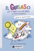 El Guisaso Que Viajó A Las Nubes Y Otros Cuentos (ebook)