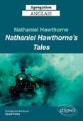 Agrégation Anglais 2025 – Nathaniel Hawthorne. Nathaniel Hawthornes Ta