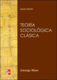 TEORA SOCIOLGICA CLSICA di RITZER, GEORGE 