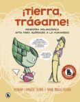 TIERRA, TRAGAME! (PREMI BRUGUERA DE COMIC Y NOVELA GRAFICA 2019) de CAMEROS SIERRA, MYRIAM 
