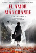 El Amor Más Grande. La Historia De Amor Más Conmovedora De La Segunda