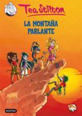 TEA STILTON 2: LA MONTAA PARLANTE de STILTON, GERONIMO 