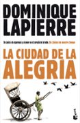 LA CIUDAD DE LA ALEGRIA de LAPIERRE, DOMINIQUE 