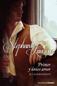 PRIMER Y UNICO AMOR (EL CLUB BASTION, 3) de LAURENS, STEPHANIE 
