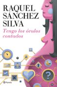 TENGO LOS OVULOS CONTADOS de SANCHEZ SILVA, RAQUEL 