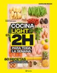 COCINA LIGHT EN 2 H PARA TODA LA SEMANA de PESSIN, CAROLINE 