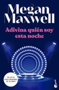 ADIVINA QUIEN SOY ESTA NOCHE de MAXWELL, MEGAN 