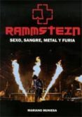 RAMMSTEIN: SEXO, SANGRE, METAL Y FURIA di MUNIESA, MARIANO 