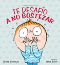 TE DESAFIO A NO BOSTEZAR di BOUDREAU, HELENE 