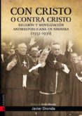 CON CRISTO Y CONTRA CRISTO di DRONDA, JAVIER 