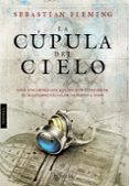 LA CUPULA DEL CIELO di FLEMMING, SEBASTIAN 