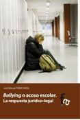 BULLYING O ACOSO ESCOLAR de FERRO VEIGA, JOSE MANUEL 