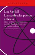 LLAMANDO A LAS PUERTAS DEL CIELO de RANDALL, LISA 