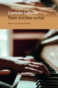 SIETE NOVELAS CORTAS di LAFORET, CARMEN 