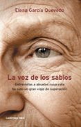 LA VOZ DE LOS SABIOS de GARCIA QUEVEDO, ELENA 