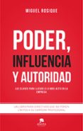 PODER, INFLUENCIA Y AUTORIDAD di ROSIQUE, MIGUEL 