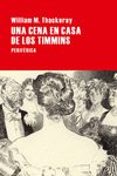 UNA CENA EN CASA DE LOS TIMMINS de THACKERAY, WILLIAM M. 
