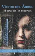 EL PESO DE LOS MUERTOS di ARBOL, VICTOR DEL 