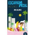MIAMI 2017 (4 ED.) (ESCAPADA AZUL) de MONREAL, MANUEL 
