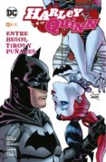 HARLEY QUINN VOL. 3: ENTRE BESOS, TIROS Y PUALES di VV.AA. 