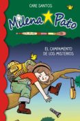 MILENA PATO 6: EL CAMPAMENTO DE LOS MISTERIOS di SANTOS, CARE 