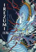 IREZUMI ITAI: TATUAJE TRADICIONAL JAPONES di MORIARTY, YORI 