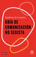 GUIA DE COMUNICACION NO SEXISTA di INSTITUTO CERVANTES 
