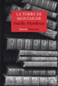 LA TORRE DE MONTAIGNE de MONBRUN, ESTELLE 