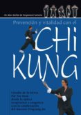 PREVENCION Y VITALIDAD CON EL CHI KUNG: ESTUDIO DE LA FORMA PAL T AN KUM DESDE LA OPTICA TERAPEUTICA Y ENERGETICA CON LA COLABORACION DEL MAESTRO PINGYANG JIN di BOILLAT DE CORGEMONT SARTORIO, MARC 