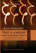 VIVIR Y CONVIVIR: CUATRO APRENDIZAJES BASICOS di FERNANDEZ, JONAN 
