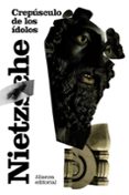 CREPUSCULO DE LOS IDOLOS de NIETZSCHE, FRIEDRICH 
