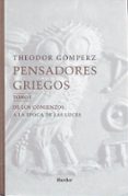 PENSADORES GRIEGOS (O.C.)(RUSTICA) de GOMPERZ, THEODOR 
