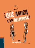 QU AMIGA TAN DELICIOSA! (GEMELAS VAMPIRAS) de HAHN, CYRIL 