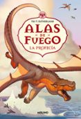 ALAS DE FUEGO 1: LA PROFECIA di SUTHERLAND, TUI T. 