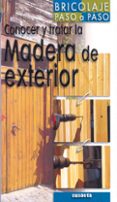 CONOCER Y TRATAR LA MADERA (BRICOLAJE PASO A PASO) de BIERLING, PHILIPPE 