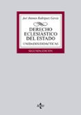 DERECHO ECLESIASTICO DEL ESTADO (2 ED.): UNIDADES DIDACTICAS de RODRIGUEZ GARCIA, JOSE ANTONIO 