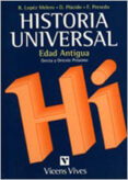 HISTORIA UNIVERSAL:EDAD ANTIGUA (I): GRECIA Y ORIENTE PROXIMO di VV.AA. 