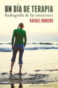 UN DIA DE TERAPIA: RADIOGRAFIA DE LAS EMOCIONES de ROMERO, RAFAEL 
