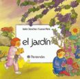 MI JARDIN de SANCHEZ SANCHEZ, ISIDRO  PERIS, CARME 