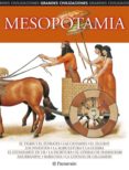 MESOPOTAMIA. GRANDES CIVILIZACIONES di VV.AA. 